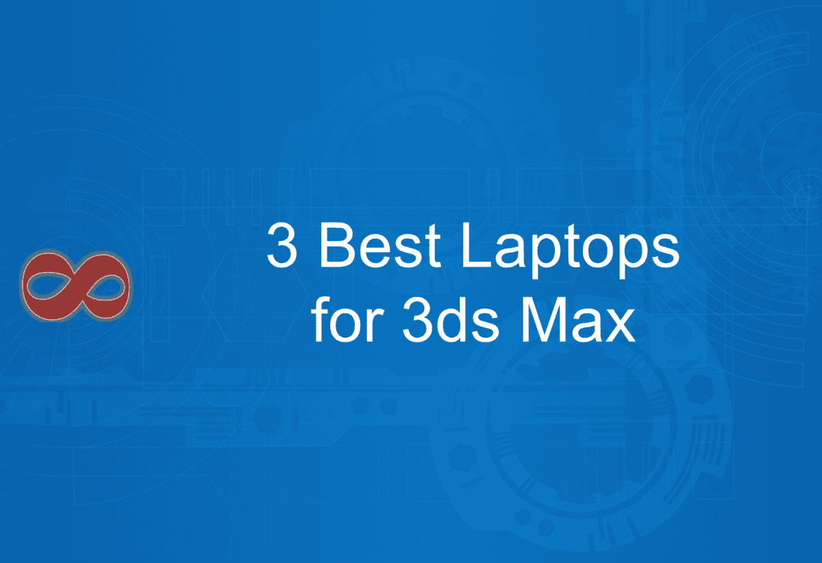 Link to the Article with the Title 3 Best Laptops for 3ds Max in 2024 from I2