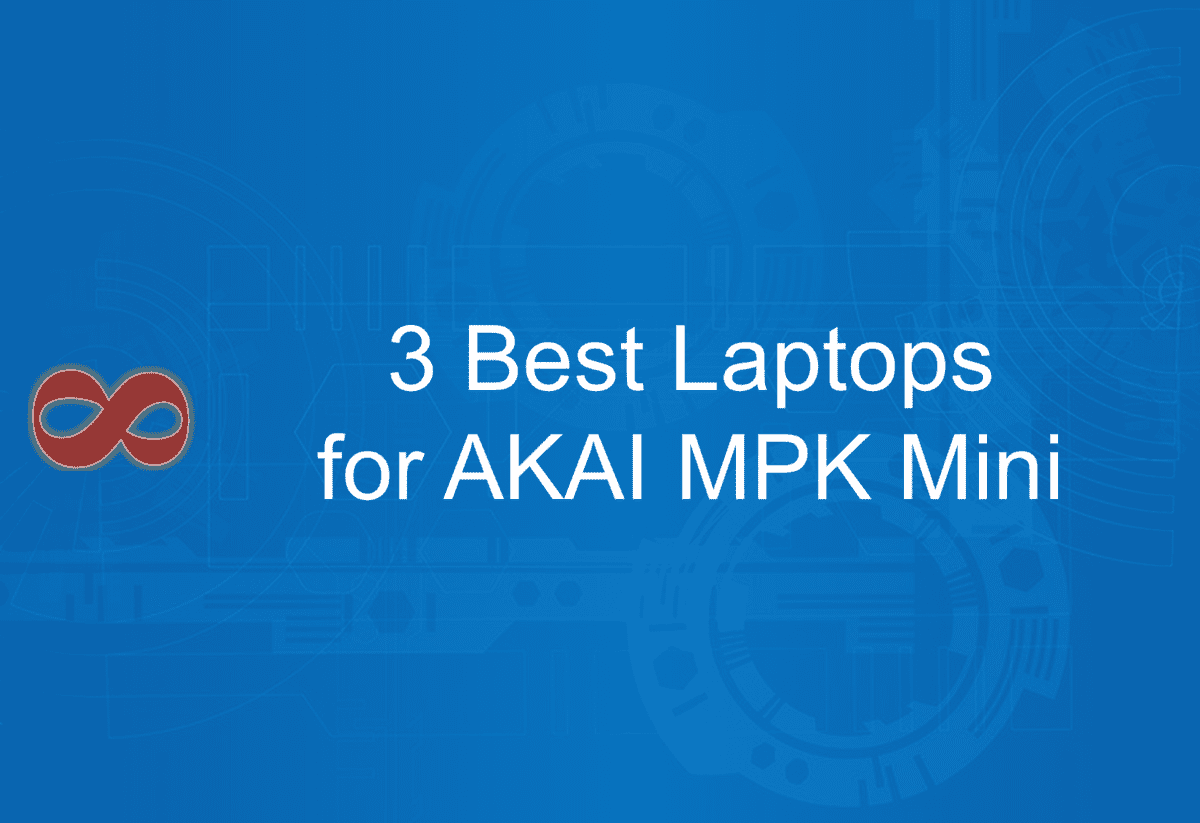 Link to the Article with the Title 3 Best Laptops for AKAI MPK Mini in 2024 from I2