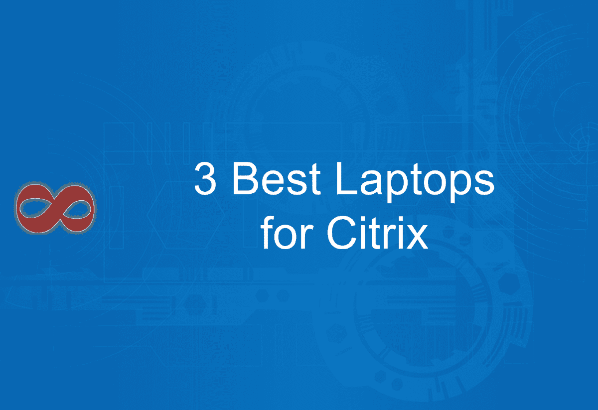 Link to the Article with the Title 3 Best Laptops for Citrix in 2024 from I2