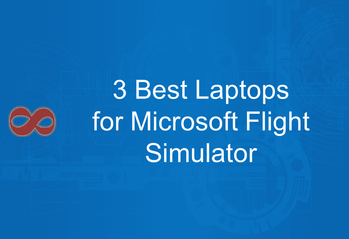 Link to the Article with the Title 3 Best Laptops for Microsoft Flight Simulator in 2024 from I2