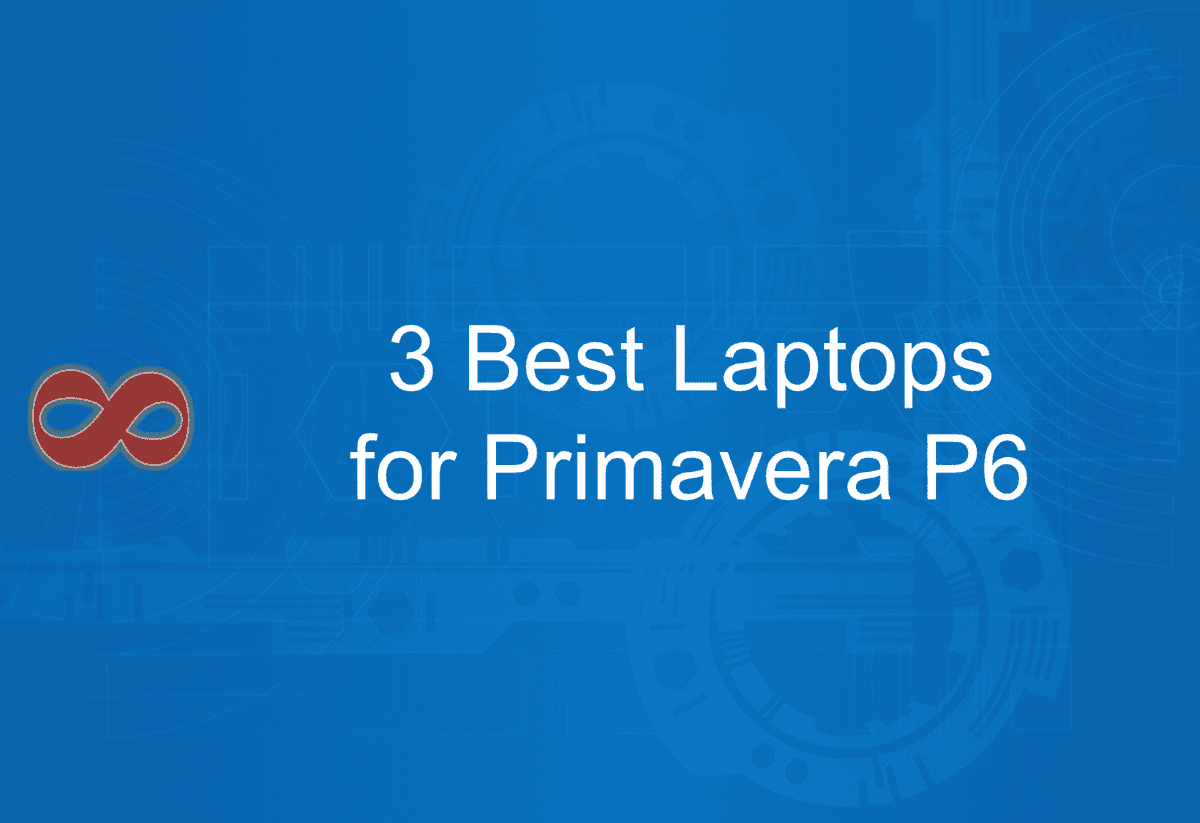 Link to the Article with the Title 3 Best Laptops for Primavera P6 in 2024 from I2