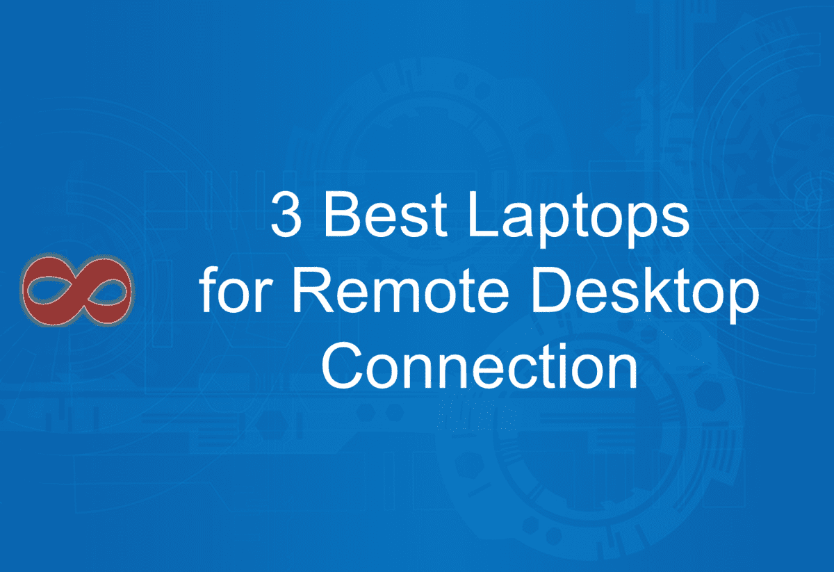 Link to the Article with the Title 3 Best Laptops for Remote Desktop Connection in 2024 from I2