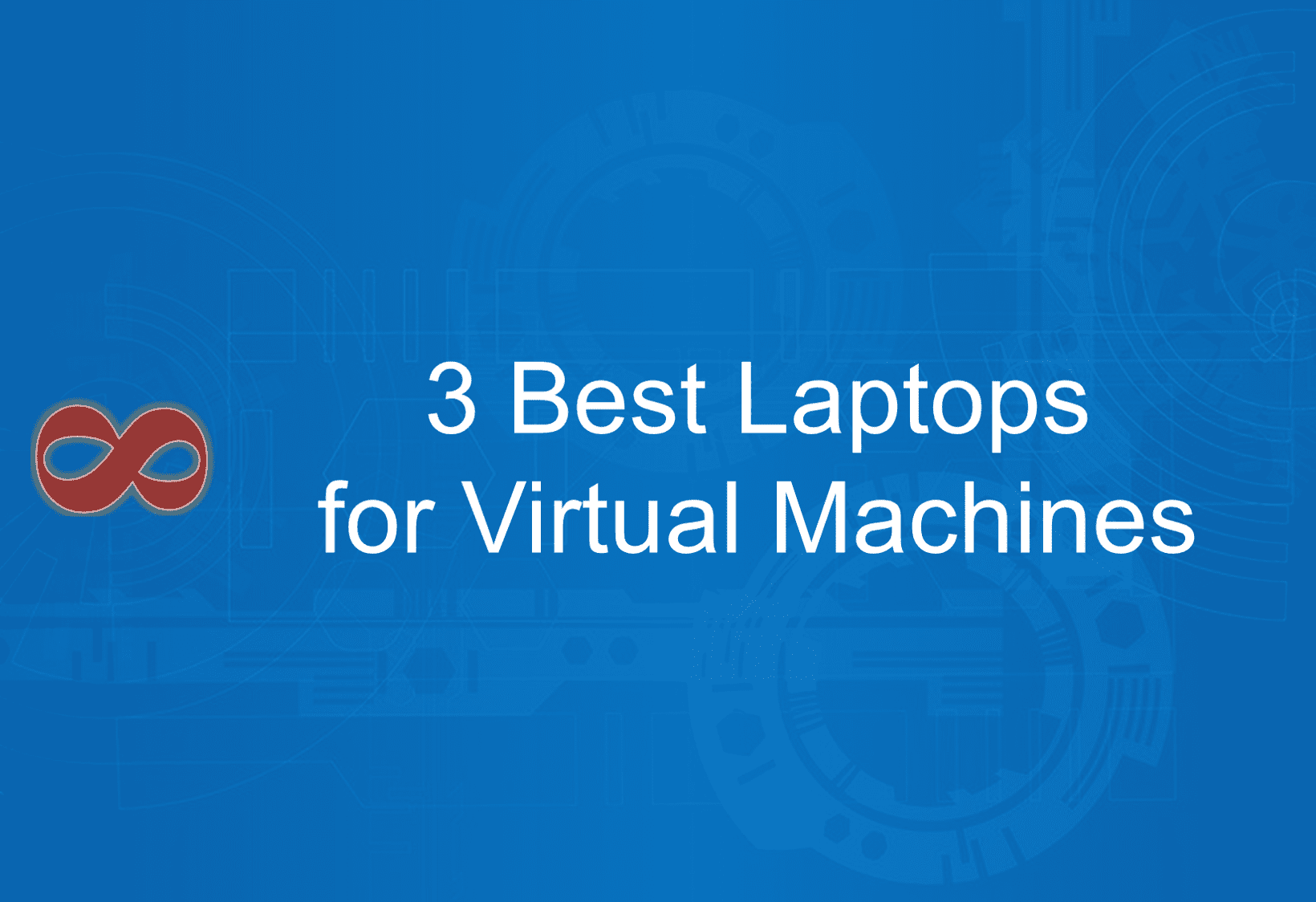 Link to the Article with the Title 3 Best Laptops for Virtual Machines in 2024 from I2